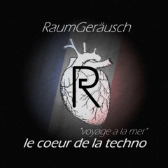 RᴀᴜᴍGᴇʀᴀ̈ᴜsᴄʜ ➪ 𝗩𝗼𝘆𝗮𝗴𝗲 𝗔 𝗟𝗮 𝗠𝗲𝗿