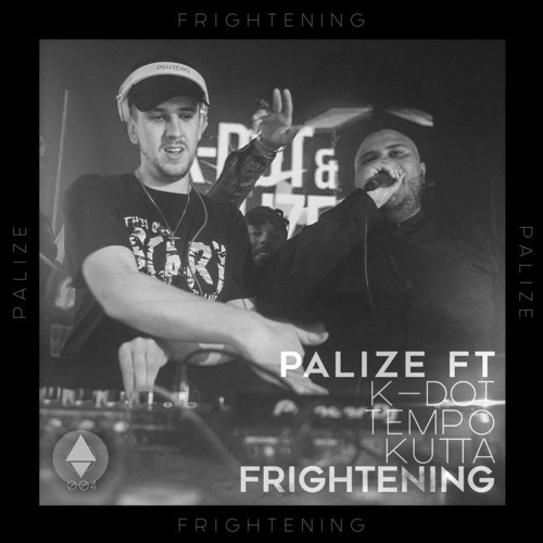 Palizé Ft Kdot, Tempo & Kutta - Frightening (OUT NOW)