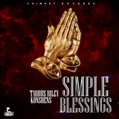 Tarrus Riley & Konshens - Simple Blessings