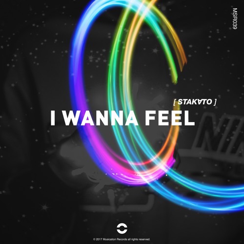 I Wanna Feel (OUT NOW)