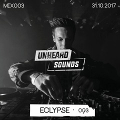 Unheard Sounds Mix - 003 - Eclypse
