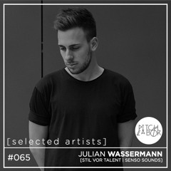 [selected artists] #065 - JULIAN WASSERMANN | STIL VOR TALENT | SENSO SOUNDS