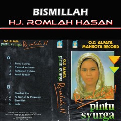 Hj. Romlah Hasan - Bismillah