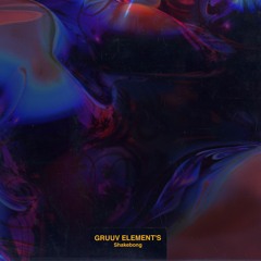 CUFF054: GruuvElement's - Shakebong (Original Mix) [CUFF]