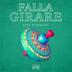 Fusy x Healthy - Falla girare