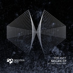 Tom Hutt - Cirklar (Original Mix) [Devotion Records]