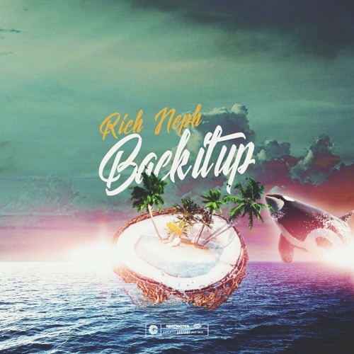 Rich Neph- Back It Up Prod. Danny EB