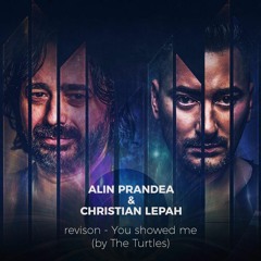 ALIN PRANDEA & CHRISTIAN LEPAH revison - You showed me (by The Turtles)