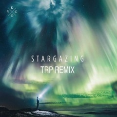 Kygo Ft. Justin Jesso - Stargazing (TRP Remix)
