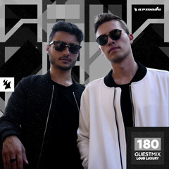 Armada Night Radio 180 (Loud Luxury Guest Mix)