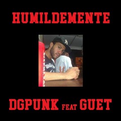Humildemente Feat Diogo Dario(Prod - Dgpunk)