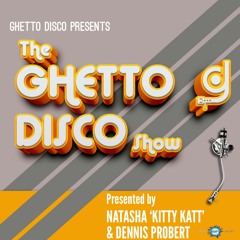 ***Ghetto Disco Show Oct 22nd 2017***