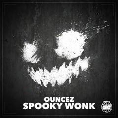 Ouncez - Spooky Wonk