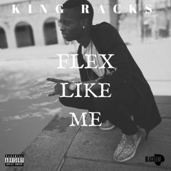 Flex Like Me (Co. Prod AJ)