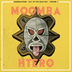 Moombahtero Day Of The Dead Mix Volume: One
