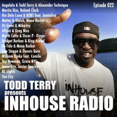 Todd Terry - InHouse Radio 022