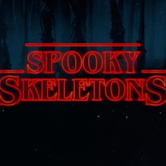 Spooky, Stranger Skeletions