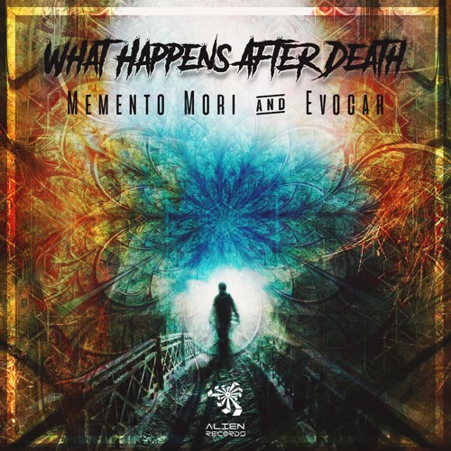 Memento Mori & Evocar - What Happens After Death (Original Mix)OUT NOW ON ALIEN RECORDS