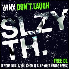 Winx - Don't Laugh (If You're Dilli & You Know It Clap Your Hands) V1 [MASTER] 320