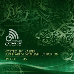 Fokuz Recordings Podcast #45 - Spotlight on Bert H