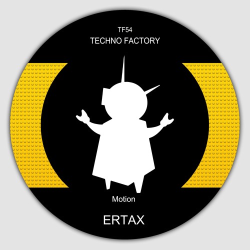 Ertax - Motion - Techno Factory