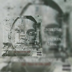Aboogsz Ft. Fudge da don & Dange - Concrete Jungle