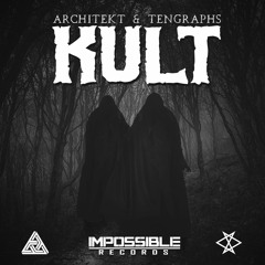 Architekt & TenGraphs - Kult  [Impossible Records]
