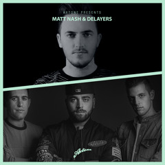 Axtone Presents: Matt Nash & Delayers