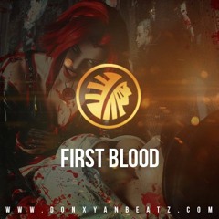 DON XYAN BEATZ - FIRST BLOOD