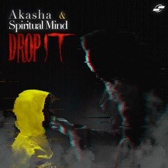 Akasha & Spiritual Mind - Drop It | HALLOWEEN FREE DOWNLOAD 🤡 🎈