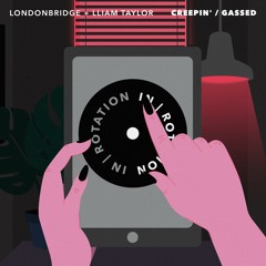 LondonBridge + Lliam Taylor - Gassed