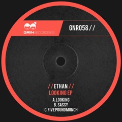 Ethan - Looking [ Grin Recordings ]