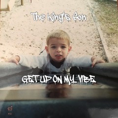 Get Up On My Vibe (prod. LonestarOnDaTrack)