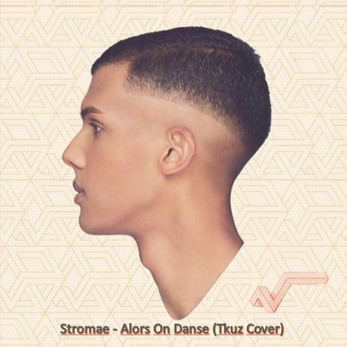 Stromae - Alors On Danse (TKUZ Cover) by Tkuz | Free Listening on