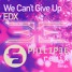 We Can't Give Up (PHILIPEE' Future House remix)