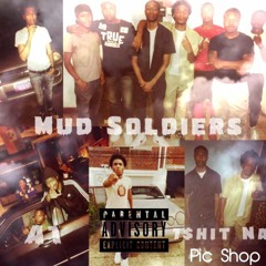 Mud soldiers