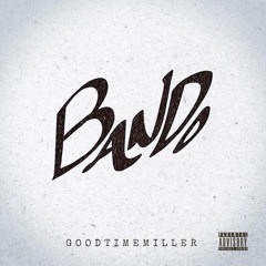 GoodTimeMiller - Bando (Original Mix)