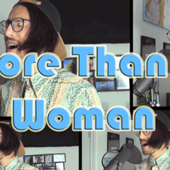 {4 voices} - More Than A Woman (SATB / TTBB)