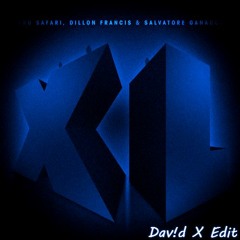 Bro Safari, Dillon Francis & Salvatore Ganacci - XL (Dav!d X Edit)[La Clinica Recs Premiere]