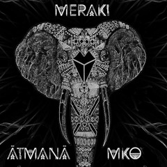 Meraki by Ātmanā & MkO