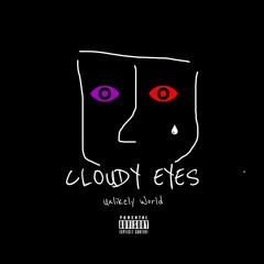 Cloudy Eyes Ft Alias Zypher