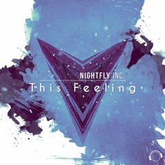 Nightfly Inc. - This Feeling (Danstyle Remix Edit)  Sc