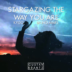 Stargazing The Way You Are (Gustav Krantz Mashup)