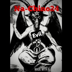 Na-chino24 - Evil
