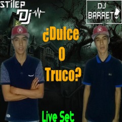 Live Set - ¿Dulce O Truco? (Halloween) Stilep Dj - Dj Barreto