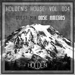 Holden's *Haunted* House Vol. 004 - Guest Mix: Dose Amigos