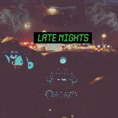 Late Nights