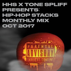 Tone Spliff & HHS Presents: Hip-Hop Stacks Monthly Mix (October 2017)