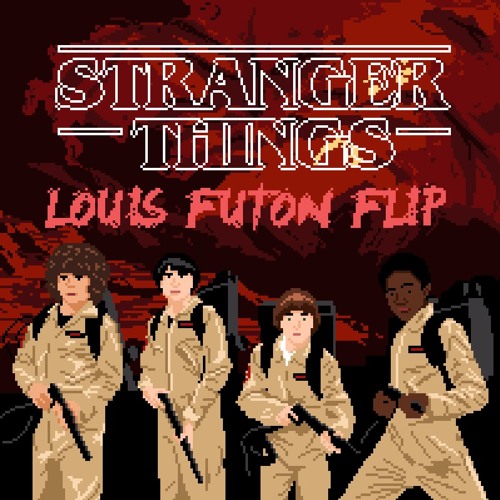 Stranger Things (Louis Futon Flip)