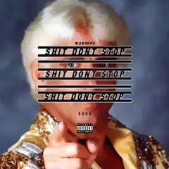 shit don't stop (prod. by nate)